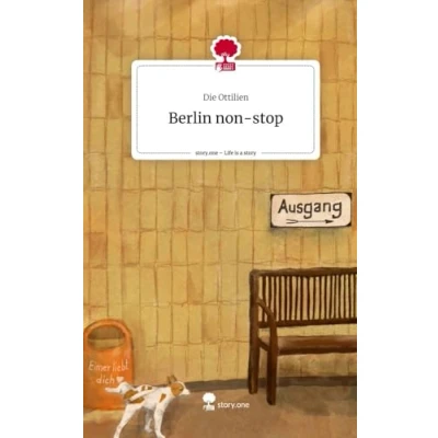 Abbildung von Berlin non stop. Life is a Story story.one