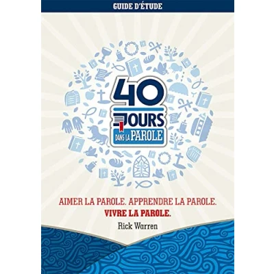 Abbildung von 40 jours dans la Parole : Guide d&#039;étude: Aimer Parole. Apprendre Vivre