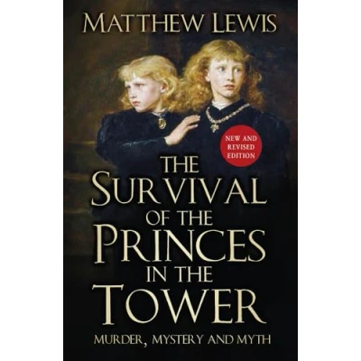 Abbildung von the Survival of Princes in Tower: Murder, Mystery and Myth