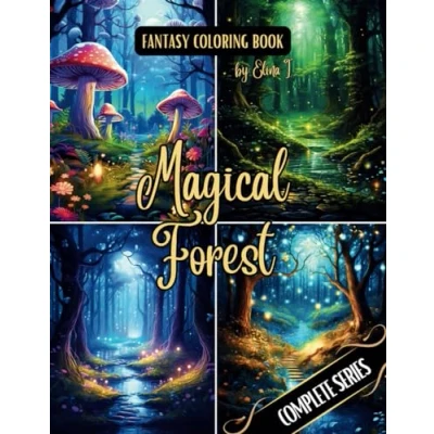 Abbildung von Fantasy Coloring Book Magical Forest Complete Series: 100 Enchanting Illustrations of Scenes and Landscapes