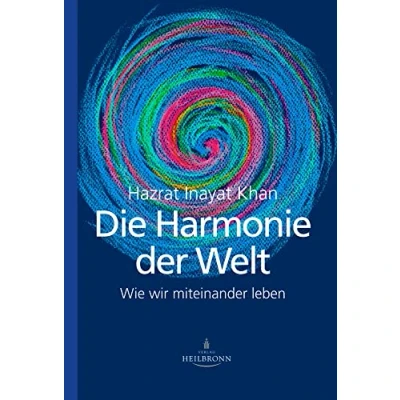 Abbildung von Die Harmonie der Welt: Wie wir miteinander leben