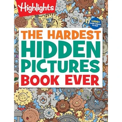 Abbildung von The Hardest Hidden Pictures Book Ever: 1500+ Tough Objects to Find, Extra Tricky Seek and Find Activity Book, Kids Puzzle for Super Solvers (Highlights Pictures)