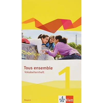Abbildung von Tous ensemble 1. Ausgabe Bayern: Vokabellernheft Lernjahr (Tous ensemble. Bayern ab 2019)