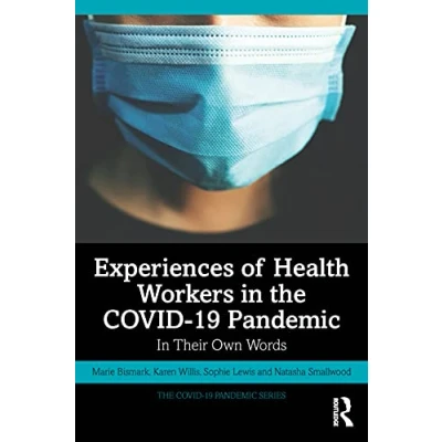 Abbildung von Experiences of Health Workers In the COVID 19 Pandemic: Their Own Words