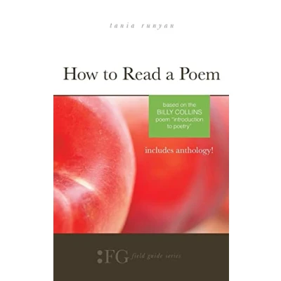 Abbildung von How to Read a Poem: Based on the Billy Collins Poem &quot;Introduction Poetry&quot;: (Field Guide Series)