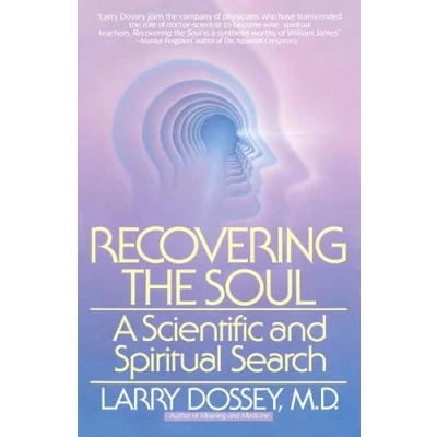 Abbildung von Recovering the Soul: A Scientific and Spiritual Approach