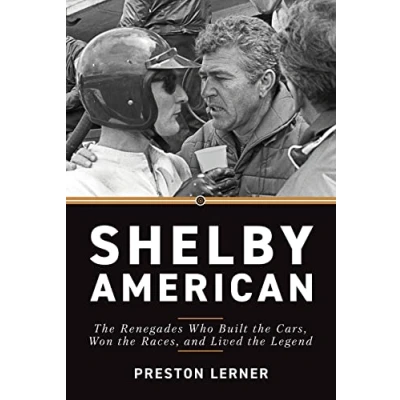 Abbildung von Shelby American: the Renegades Who Built Cars, Won Races, and Lived Legend