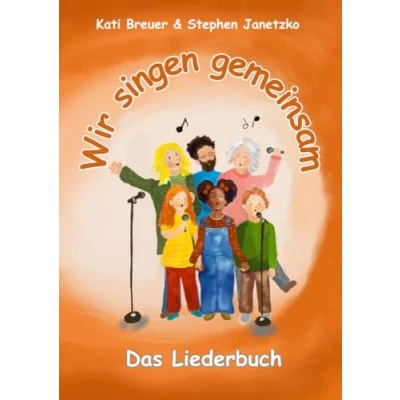 Abbildung von Wir singen gemeinsam Das Liederbuch: Mit allen Texten, Noten und Akkorden zum Mitsingen Mitspielen