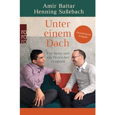 Abbildung von Unter einem Dach: ein Syrer und Deutscher erzählen