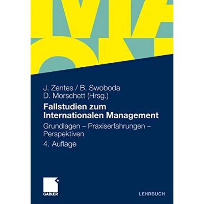 Abbildung von Fallstudien zum Internationalen Management: Grundlagen Praxiserfahrungen Perspektiven