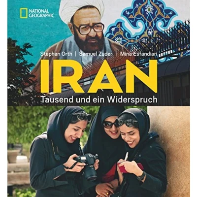 Abbildung von Iran: Tausend und ein Widerspruch. Der wunderschöne Bildband zum Bestseller »Couchsurfing im Iran« von Stefan Orth.