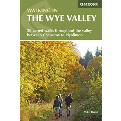 Abbildung von Walking in the Wye Valley: 30 varied walks throughout valley between Chepstow and Plynlimon (Cicerone guidebooks)
