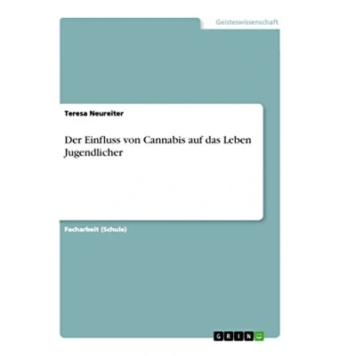 Abbildung von Der Einfluss von Cannabis auf das Leben Jugendlicher