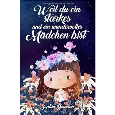 Abbildung von Weil du ein starkes und wundervolles Mädchen bist