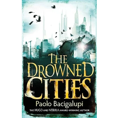 Abbildung von The Drowned Cities: Number 2 in series (Ship Breaker)