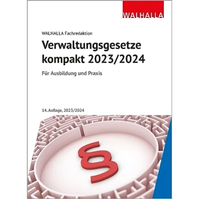Abbildung von Verwaltungsgesetze kompakt: Für Ausbildung und Praxis; Ausgabe 2023/2024