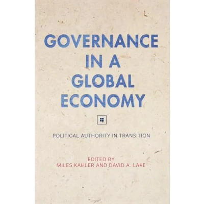Abbildung von Governance in a Global Economy: Political Authority Transition