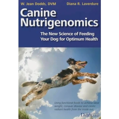 Abbildung von Canine Nutrigenomics: The New Science of Feeding Your Dog for Optimum Health