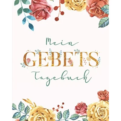Abbildung von Mein Gebetstagebuch: Notizbuch zum Niederschreiben von Bibelversen, Gebeten, Gedanken und Dankbarkeit Ideal als christliche Geschenkidee für Frauen Männer