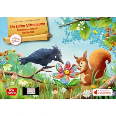 Abbildung von Die kleine Glitzerblume. Gemeinsam sind wir einzigartig! Eine Geschichte mit Rabe und Eichhörnchen. Kamishibai Bildkartenset: Entdecken Erzählen ... für unser Erzähltheater)