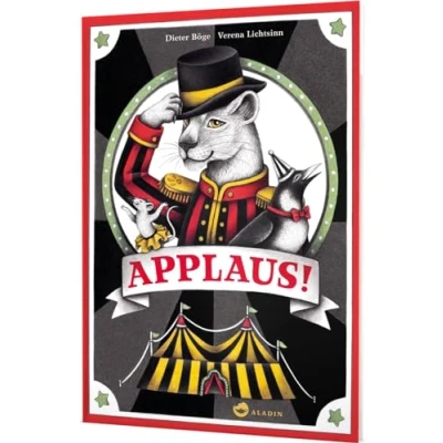 Abbildung von Applaus!: Blick hinter die Kulissen eines fantastischen Zirkus