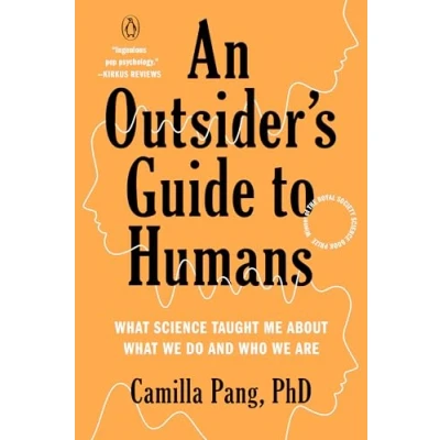 Abbildung von An Outsider&#039;s Guide to Humans: What Science Taught Me About We Do and Who Are