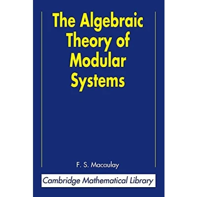 Abbildung von The Algebraic Theory of Modular Systems (Cambridge Mathematical Library)