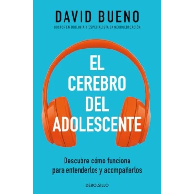 Abbildung von El cerebro del adolescente: Descubre cómo funciona para entenderlos y acompañarlos (Best Seller)