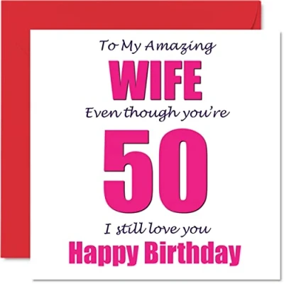 Abbildung von Lustige Geburtstagskarte zum 50. Geburtstag für die Ehefrau mit Aufschrift &quot;I Still Love You&quot; vom Ehemann Geburtstagsgeschenke 145 mm x
