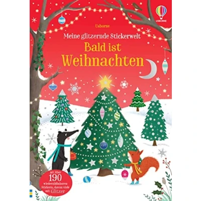 Abbildung von Meine glitzernde Stickerwelt: Bald ist Weihnachten: mit über 190 weihnachtlichen Stickern, teilweise Glitzer Stickerheft ab 3 Jahren (Meine Stickerwelt Reihe)