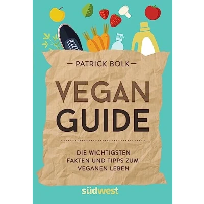 Abbildung von Vegan Guide: Die wichtigsten Fakten und Tipps zum veganen Leben