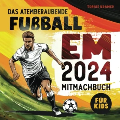 Abbildung von Das atemberaubende EM 2024 Mitmachbuch: Entdecken Sie spannende Fakten, ein großes Quiz, Tippspiel und den Spielplan zur Fußball Europameisterschaft