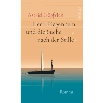 Abbildung von Herr Fliegenbein und die Suche nach der Stille: Roman