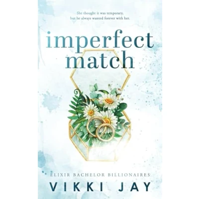 Abbildung von Imperfect Match: A billionaire, marriage of convenience romance (Elixir Bachelor Billionaires, Band 1)