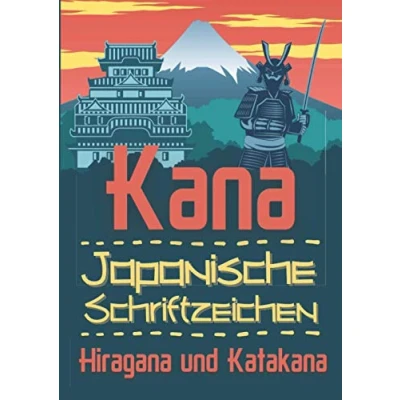 Abbildung von Kana Japanische Schriftzeichen Hiragana und Katakana: Japanisch Lernen für Anfänger Katakana Übungen