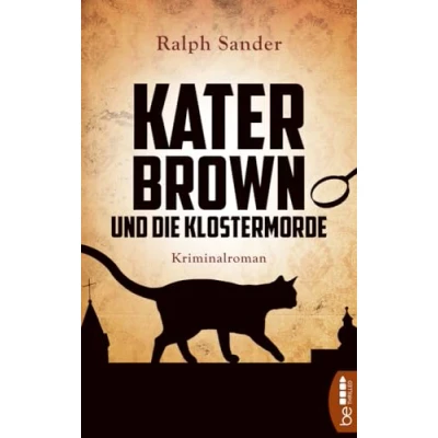 Abbildung von Kater Brown und die Klostermorde: Kriminalroman (Ein Krimi)