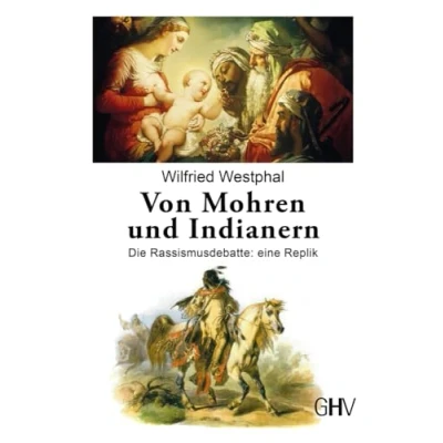 Abbildung von Von Mohren und Indianern: Die Rassismusdebatte: eine Replik