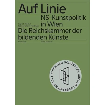 Abbildung von Auf Linie: NS Kunstpolitik in Wien. Die Reichskammer der bildenden Künste