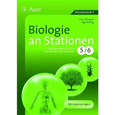 Abbildung von Biologie an Stationen 5 6: Übungsmaterial zu den Kernthemen des Lehrplans, Klassen 5/6: Lehrplans 5/6. Mit ... (Stationentraining Sekundarstufe Biologie)