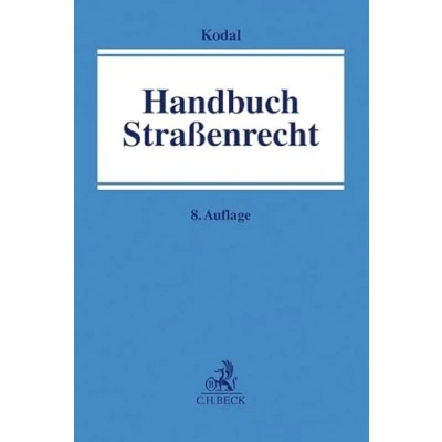 Abbildung von Straßenrecht: Systematische Darstellung des Rechts der öffentlichen Straßen, Wege und Plätze in Bund Ländern