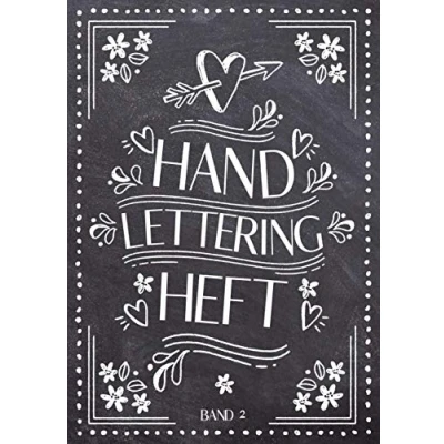 Abbildung von Handlettering Heft Band 2: A4 Übungsheft für Anfänger und Fortgeschrittene. Alphabete Kalligraphie Übungen.