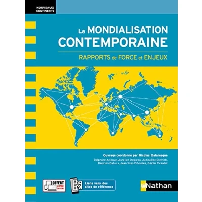 Abbildung von La Mondialisation contemporaine Rapports de force et enjeux (Nouveaux continents) 2021