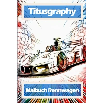 Abbildung von TITUSGRAPHY Malbuch Rennwagen: 52 Ausmalbilder für Jung und Alt