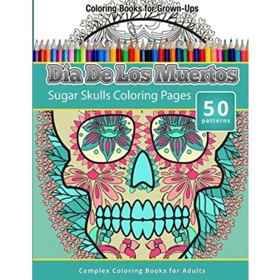 Abbildung von Coloring Books For Grown Ups: Dia De Los Muertos: Sugar Skulls Pages