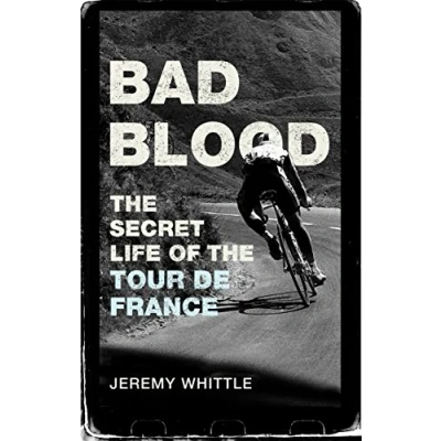 Abbildung von Bad Blood: the Secret Life of Tour de France