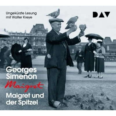 Abbildung von Maigret und der Spitzel: 74. Fall. Ungekürzte Lesung mit Walter Kreye (4 CDs) (Georges Simenon)
