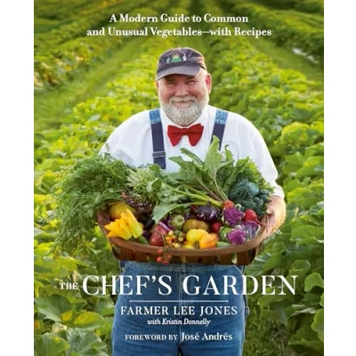 Abbildung von The Chef&#039;s Garden: A Modern Guide to Common and Unusual Vegetables with Recipes: Cookbook