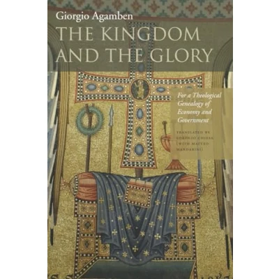 Abbildung von the Kingdom and Glory: For a Theological Genealogy of Economy Government (Homo Sacer II, 2) (Meridian: Crossing Aesthetics)
