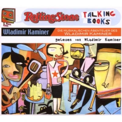 Abbildung von Die musikalischen Abenteuer des Wladimir Kaminer