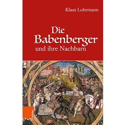 Abbildung von Die Babenberger und ihre Nachbarn